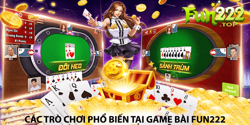 Các trò chơi phổ biến tại Fun222