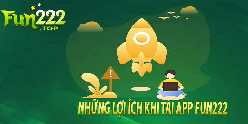 Giới thiệu về việc tải app Fun222